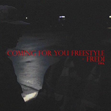 COMINGFORYOU FREESTYLE