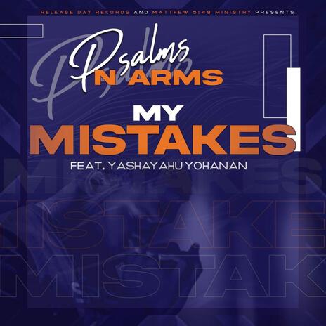 MY MISTAKES ft. YASHAYAHU YOHANAN | Boomplay Music