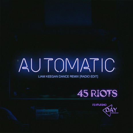 Automatic (feat. Day Kornegay) (Liam Keegan Dance Remix (Radio Edit))