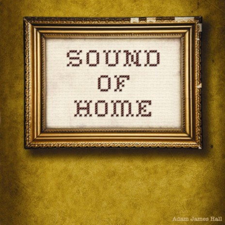 Sound of Home | Boomplay Music