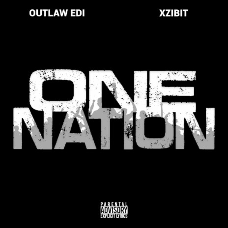 One Nation ft. Edi Don & Xzibit | Boomplay Music