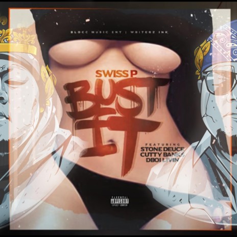 Bust It ft. Stone Deuce, DBoi Livin' & Cutty Banks | Boomplay Music