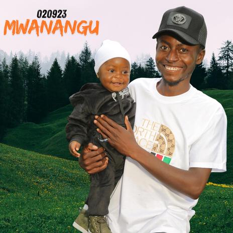 Mwanangu | Boomplay Music