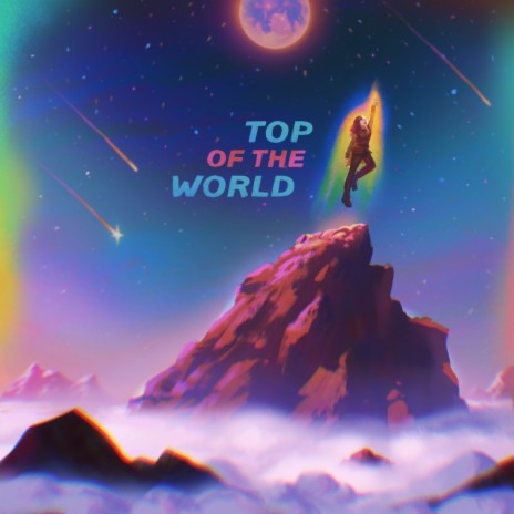 Top of the World | Boomplay Music