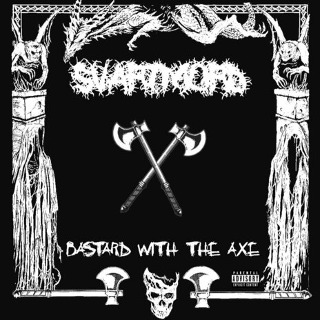 Bastard with the Axe | Boomplay Music