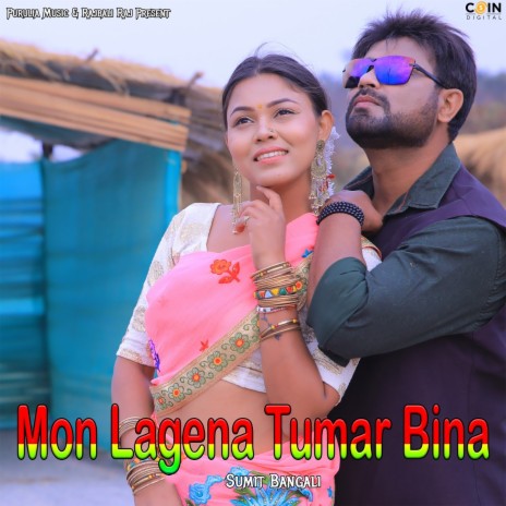 Mon Lagena Tumar Bina | Boomplay Music