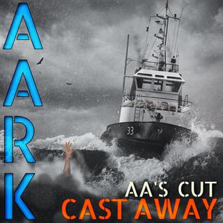 Castaway (AA's Cut)