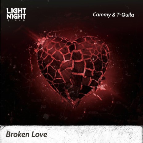 Broken Love ft. T-Quila | Boomplay Music