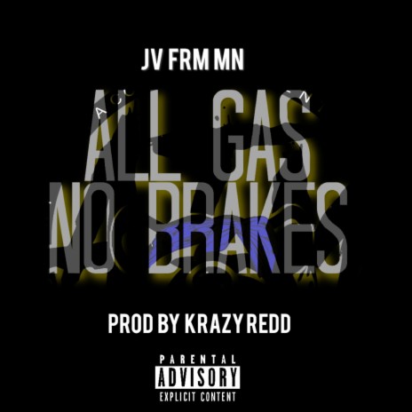 All gas No brakes | Boomplay Music