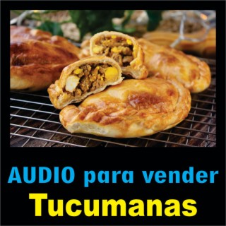 Audio para vender tucumanas