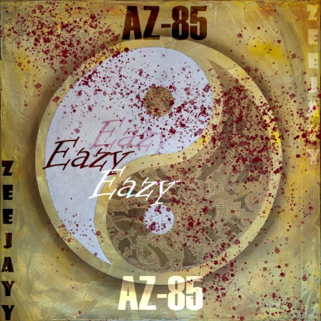 Eazy (feat. AZ-85) | Boomplay Music