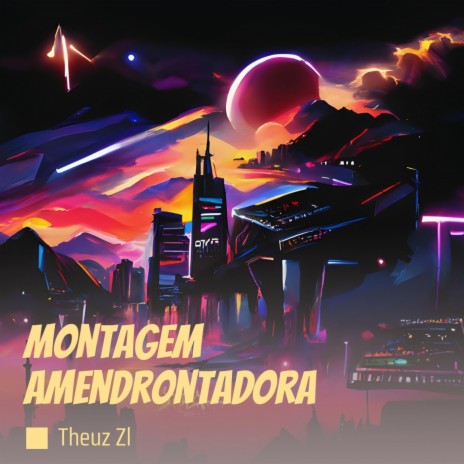 Montagem Amendrontadora | Boomplay Music