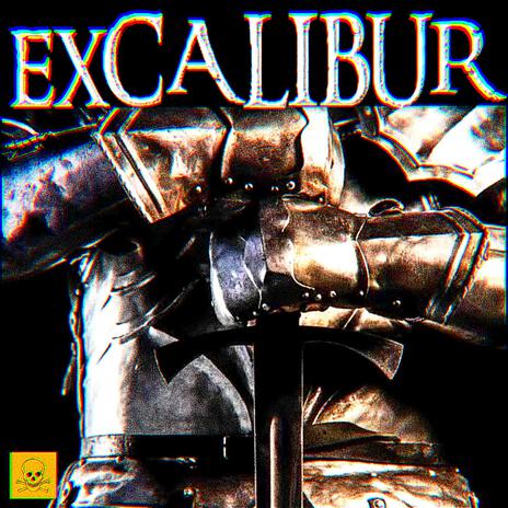 EXCALIBUR | Boomplay Music