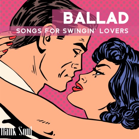 Ballad Songs for Swingin' Lovers | Boomplay Music