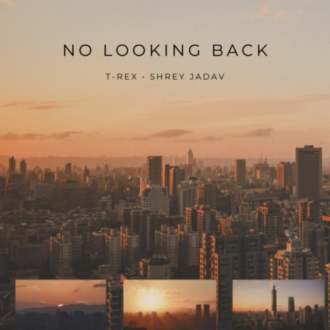 No Looking Back ft. Shrey Jadav | Boomplay Music