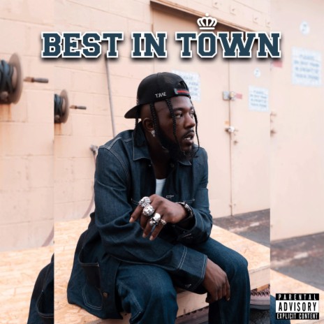 BEST IN TOWN | Boomplay Music