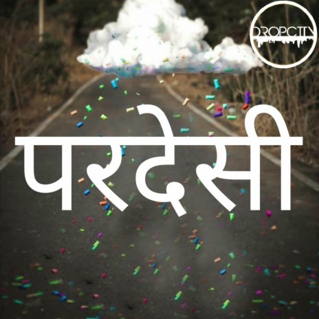 Pardesi | Boomplay Music