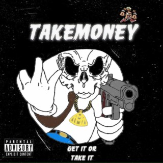 TAKEMONEY