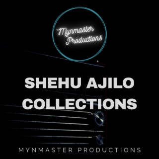 Alh. Shehu Ajilo Collections