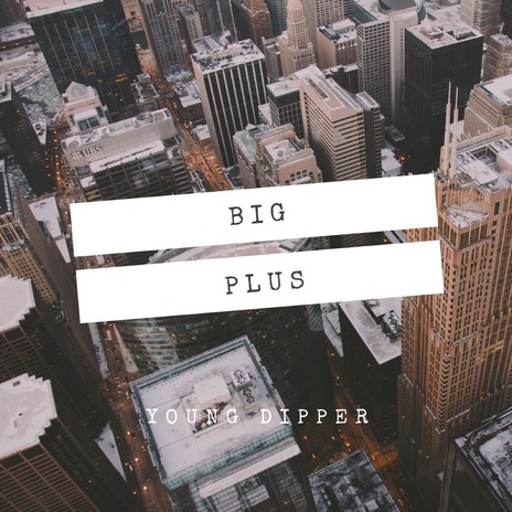 Big Plus | Boomplay Music