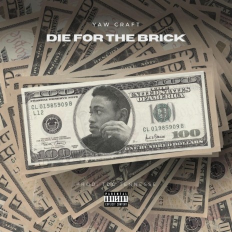 Die For The Brick 2 ft. TDG TENNESSE & Quan