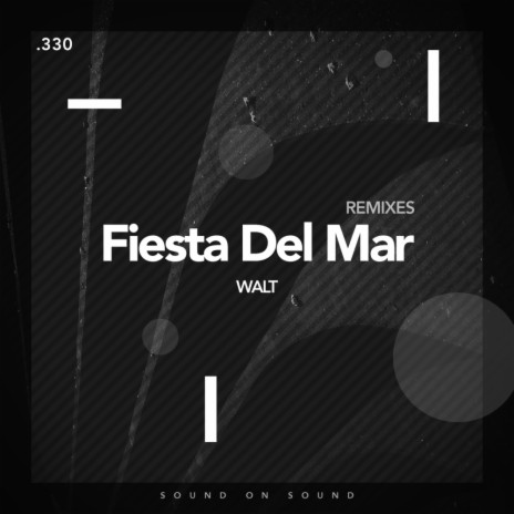 Fiesta Del Mare (Lea Socher Reworked Dub Mix)