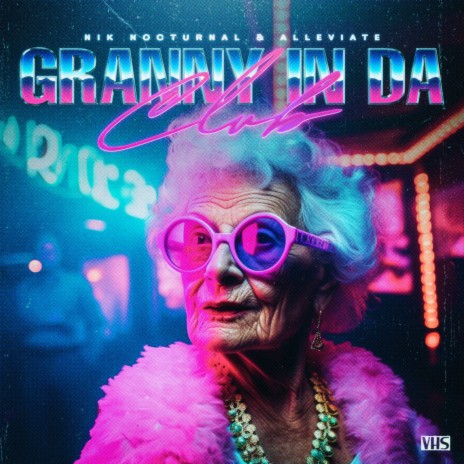 Granny In Da Club ft. Alleviate | Boomplay Music