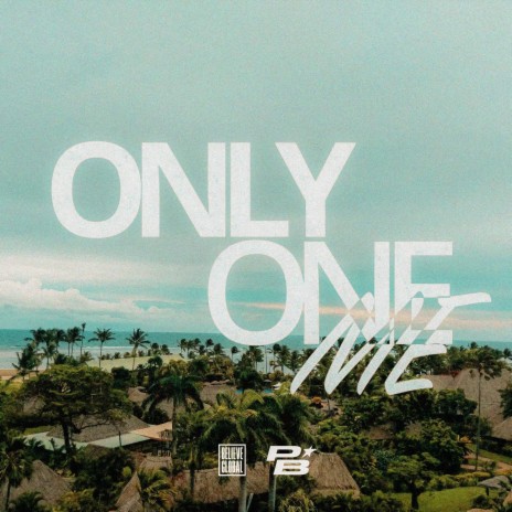 Only One Me | Boomplay Music