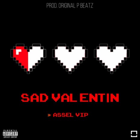 Sad Valentin | Boomplay Music