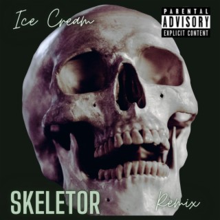 Skeletor (Remix)