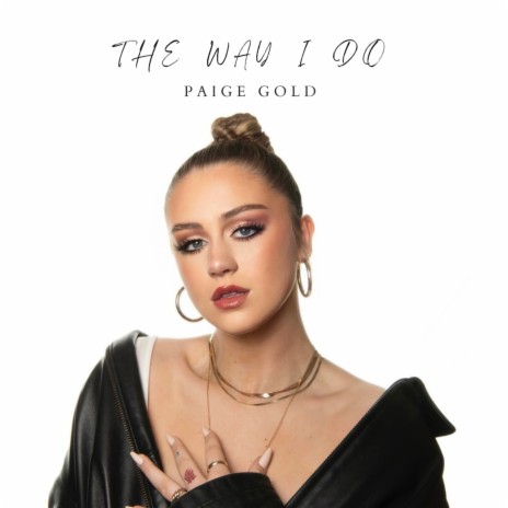 The Way I Do | Boomplay Music