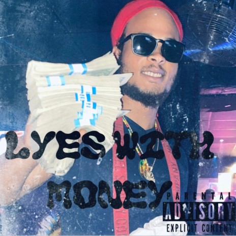 Lyes With Money | Boomplay Music