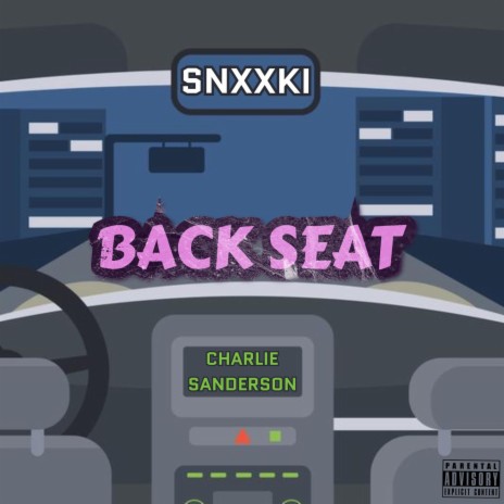 Back Seat ft. Charlie Sanderson | Boomplay Music