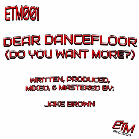 Dear Dancefloor (Do You Want More?) | Boomplay Music