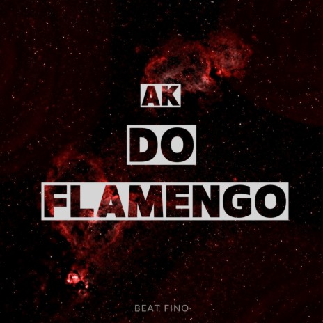 Ak Do Flamengo ft. dj euber | Boomplay Music