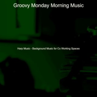 Groovy Monday Morning Music