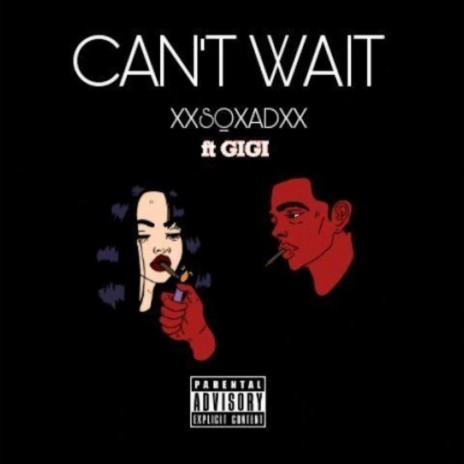 Can't Wait ft. Gigi | Boomplay Music