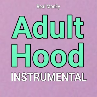 Adult Hood (Instrumental)