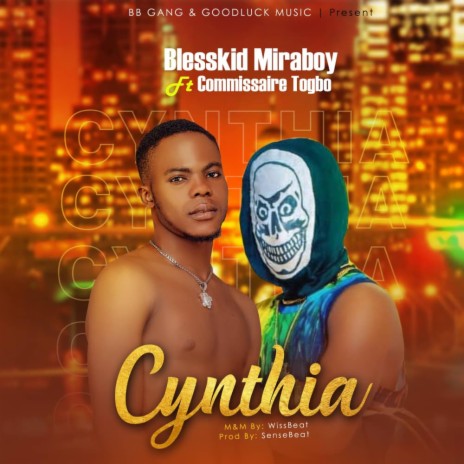 Cynthia ft. Commissaire togbo | Boomplay Music