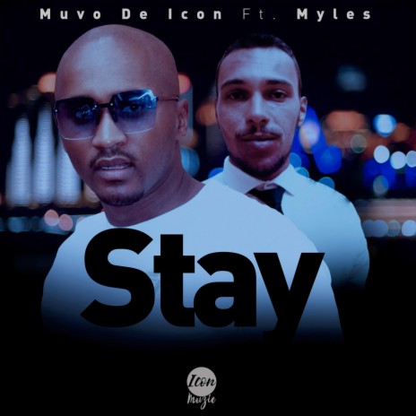 Stay (feat. Myles) | Boomplay Music