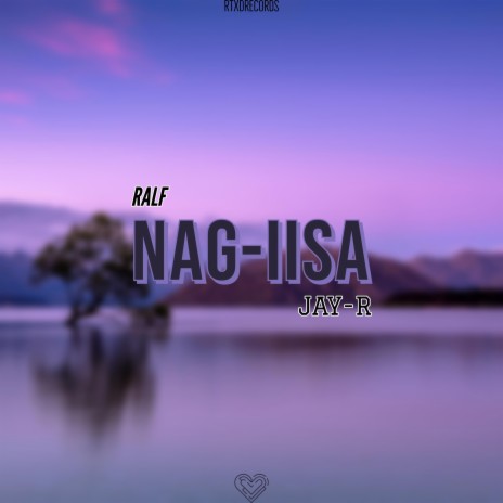 Nag-Iisa ft. Jay-R | Boomplay Music