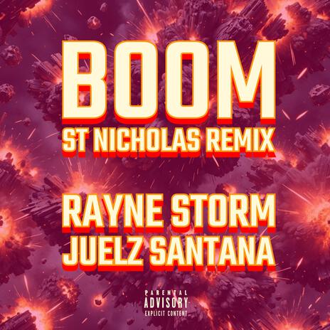 Boom (St Nicholas Remix - Radio Edit) ft. Juelz Santana