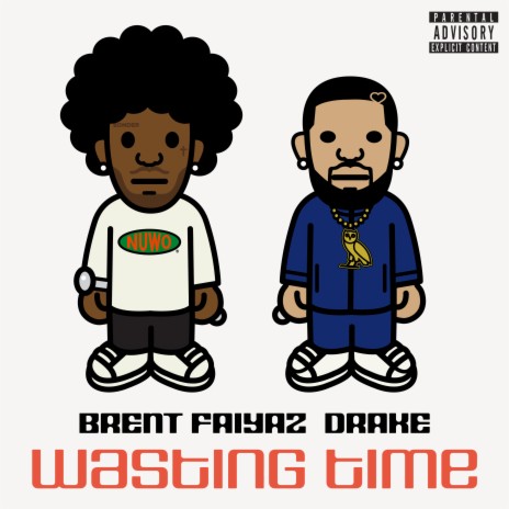 Wasting Time (feat. Drake & The Neptunes) ft. Drake & The Neptunes