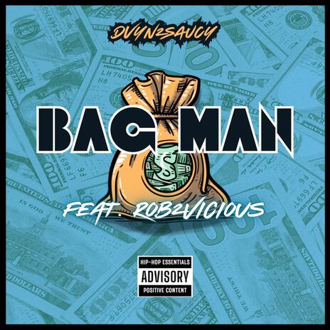 Bag Man ft. Rob2Vicious | Boomplay Music