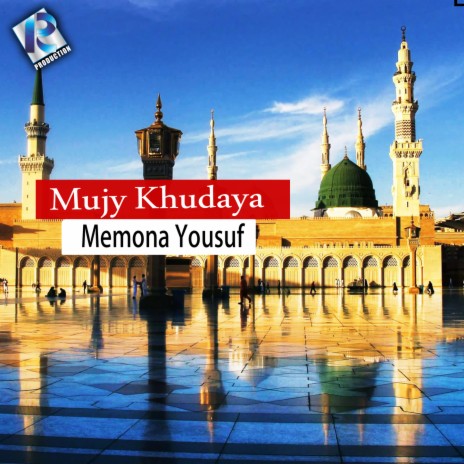 Mujy Khudaya | Boomplay Music