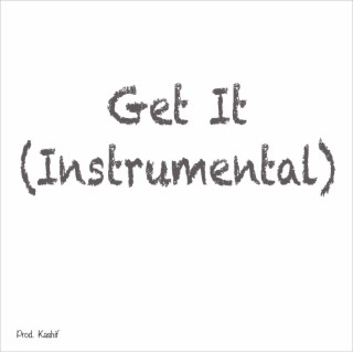 Get It (Instrumental)