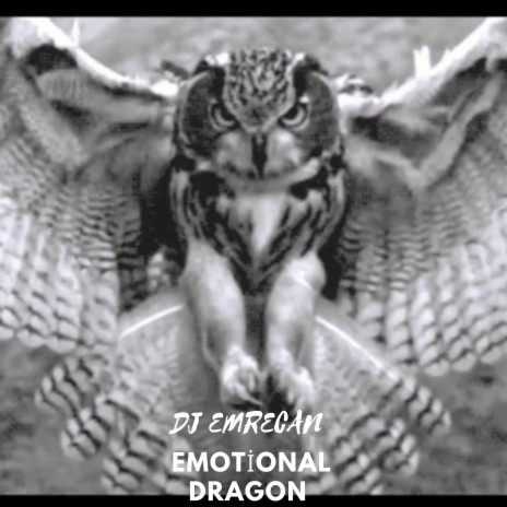 Emotional Dragon | Boomplay Music
