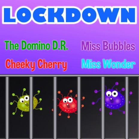 Lockdown (feat. Miss Bubbles, Cheeky Cherry & Miss Wonder) | Boomplay Music