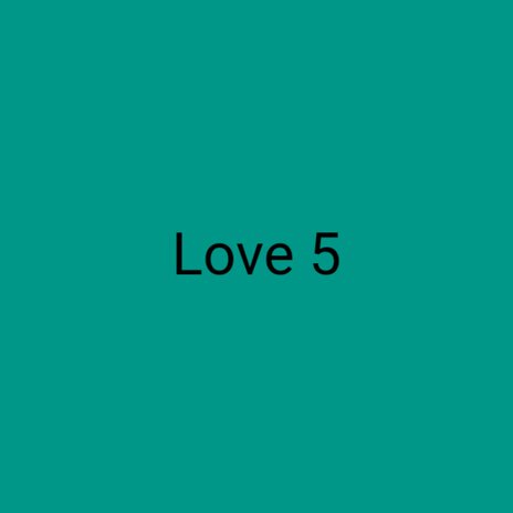 Love 5 ft. ChiZaOLAMa | Boomplay Music