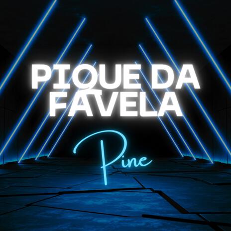 Pique da Favela | Boomplay Music